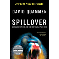 Spillover: Animal Infections and the Next Human Pandemic (English Edition)